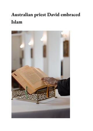 Australian priest David embraced
Islam
 