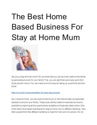 The Best Home Based Business For Stay At Home Mums