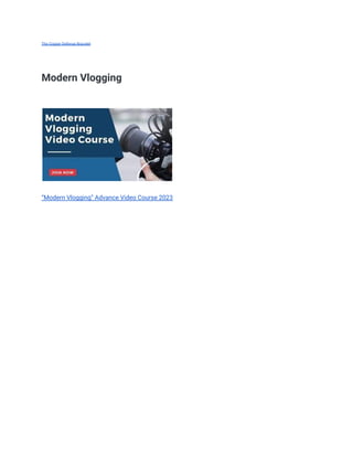 The Copper Defense Bracelet
Modern Vlogging
“Modern Vlogging” Advance Video Course 2023
 