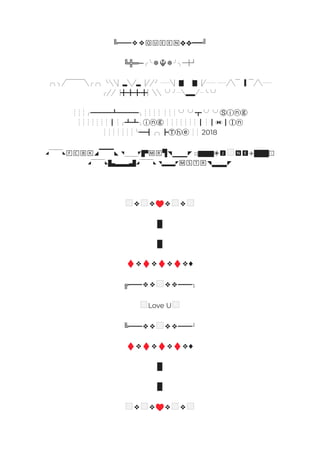 ╚━━❖❖🅀🅄🄴🄴🄽❖❖━━╝
╚╬═─╭╰❆☬❆╯╮═╬╝
╭╮╮╱▔▔▔▔╲╭╭╮ ╰╲╲▏▂╲╱▂▕╱╱╯ ┈┈╲▏▇▏▕▇▕╱┈┈ ┈┈╱╲▔▕▍▔╱╲┈┈
╭╱╱▕╋╋╋╋▏╲╲ ╰╯╯┈╲▂▂╱┈╰╰╯
┊┊┊╭━━━┻━━━╮┊┊┊┊ ┊┊┊╰╯╰╯┳╰╯╰╯Ⓢⓘⓝⓖ
┊┊┊┊┊┊┊┃┊╭┻┻╮ⓘⓝⓖ ┊┊┊┊┊┊┊┃┊┃◑◐┃Ⓘⓝ
┊┊┊┊┊┊┊╰━┫╭╮┣Ⓣⓗⓔ ┊┊ 2018
◢▔▔▔◣🄵🄲🄱🄺◢▔▔▔◣ ◥▁▁▁◤▛🄼🅁▜◥▁▁▁◤ ⚀▇▇▇◈🅹 🅽🅴◈▇▇▇⚀
◢▔▔▔◣▙▃▃▟◢▔▔▔◣ ◥▂▂▂◤🄼🅂🅃🅁◥▂▂▂◤
❖ ❖♥️❖ ❖
█
█
♦️​
❖♦️❖♦️❖♦️❖♦
╔━━❖❖ ❖❖━━╗
Love U
╚━━❖❖ ❖❖━━╝
♦️​
❖♦️❖♦️❖♦️❖♦
█
█
❖ ❖♥️❖ ❖
 