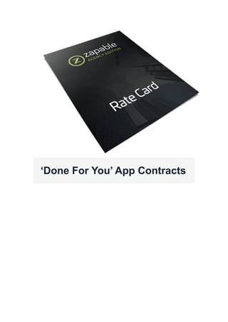‘Done For You’ App Contracts
 