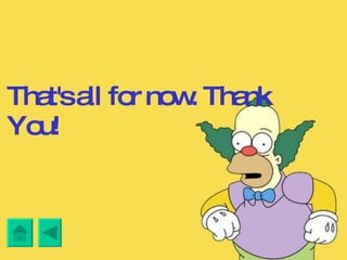 That's all for now. Thank You! 