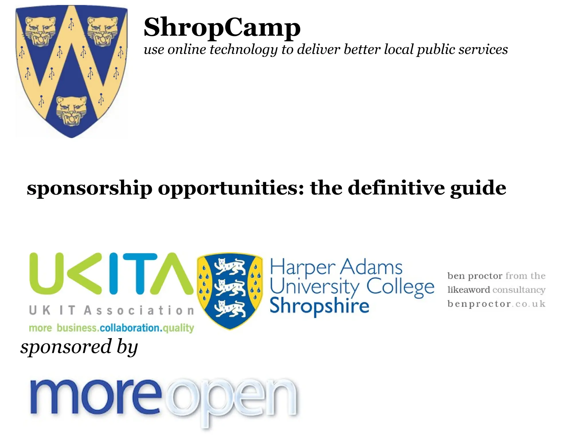 ShropCamp use online technology to deliver better local public services sponsorship opportunities: the definitive guide sponsored by 
