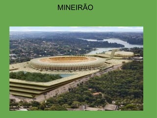 MINEIRÃO 
