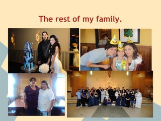The rest of my family.