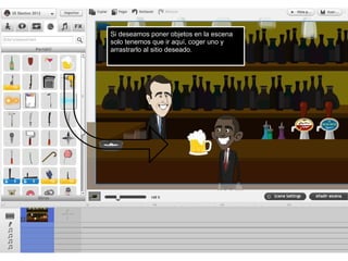 Si deseamos poner objetos en la escena
solo tenemos que ir aquí, coger uno y
arrastrarlo al sitio deseado.
 