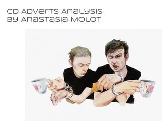 CD Adverts Analysis
By Anastasia Molot
 