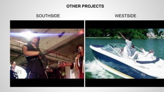 OTHER PROJECTS
SOUTHSIDE WESTSIDE
 