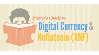 Digital Currency and XNF