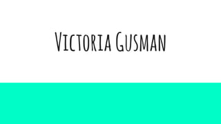 VictoriaGusman
 