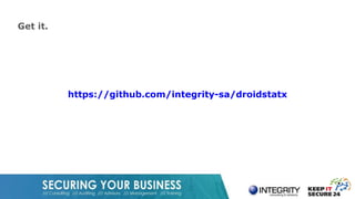 Get it.
https://github.com/integrity-sa/droidstatx
 