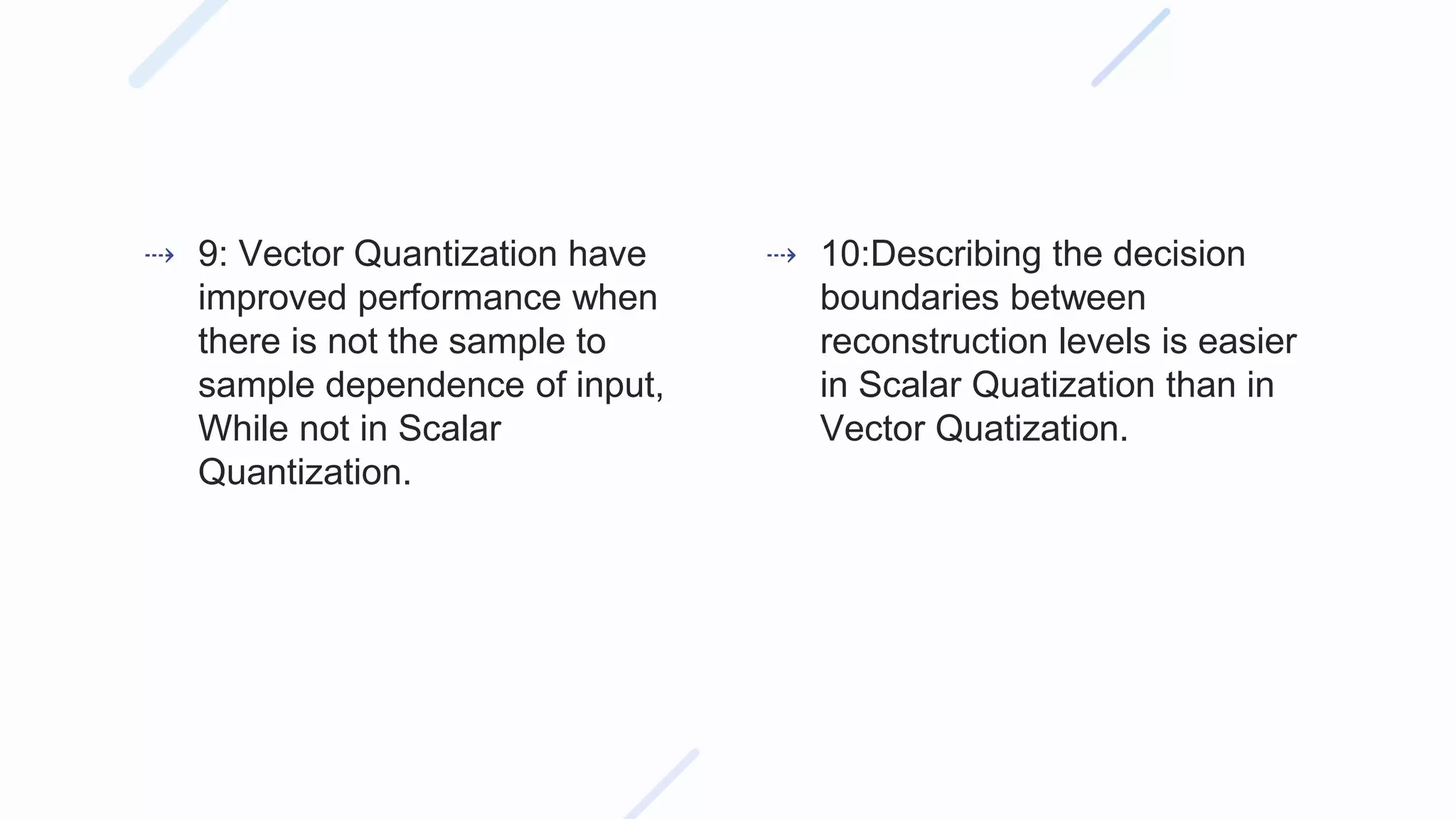 Difference between Vector Quantization and Scalar Quantization | PPTX