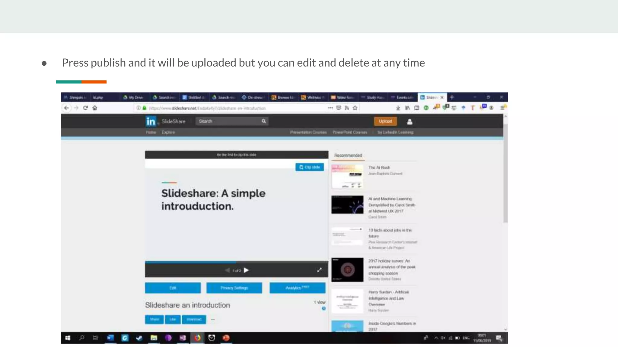 ● Press publish and it will be uploaded but you can edit and delete at any time
 