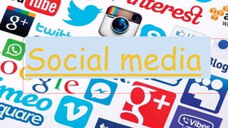 Social media
 