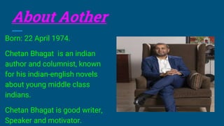 Chetan Bhagat, Bio, Facts, Wife, Books, Novels, Quotes, Success Story