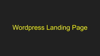 Wordpress Landing Page
 