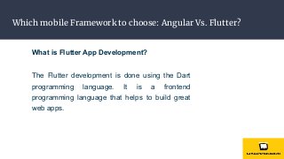 Which mobile Framework to choose: Angular Vs. Flutter?