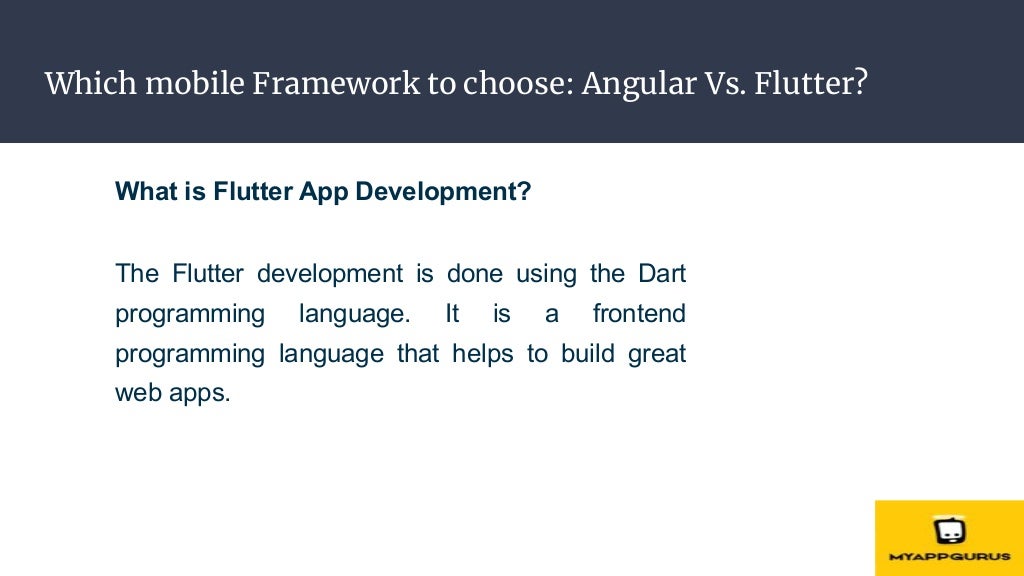 Which mobile Framework to choose: Angular Vs. Flutter?