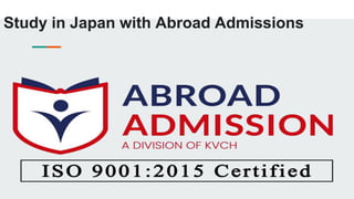 Study in Japan with Abroad Admissions
 