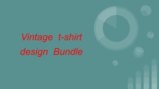 Vintage t-shirt
design Bundle
 