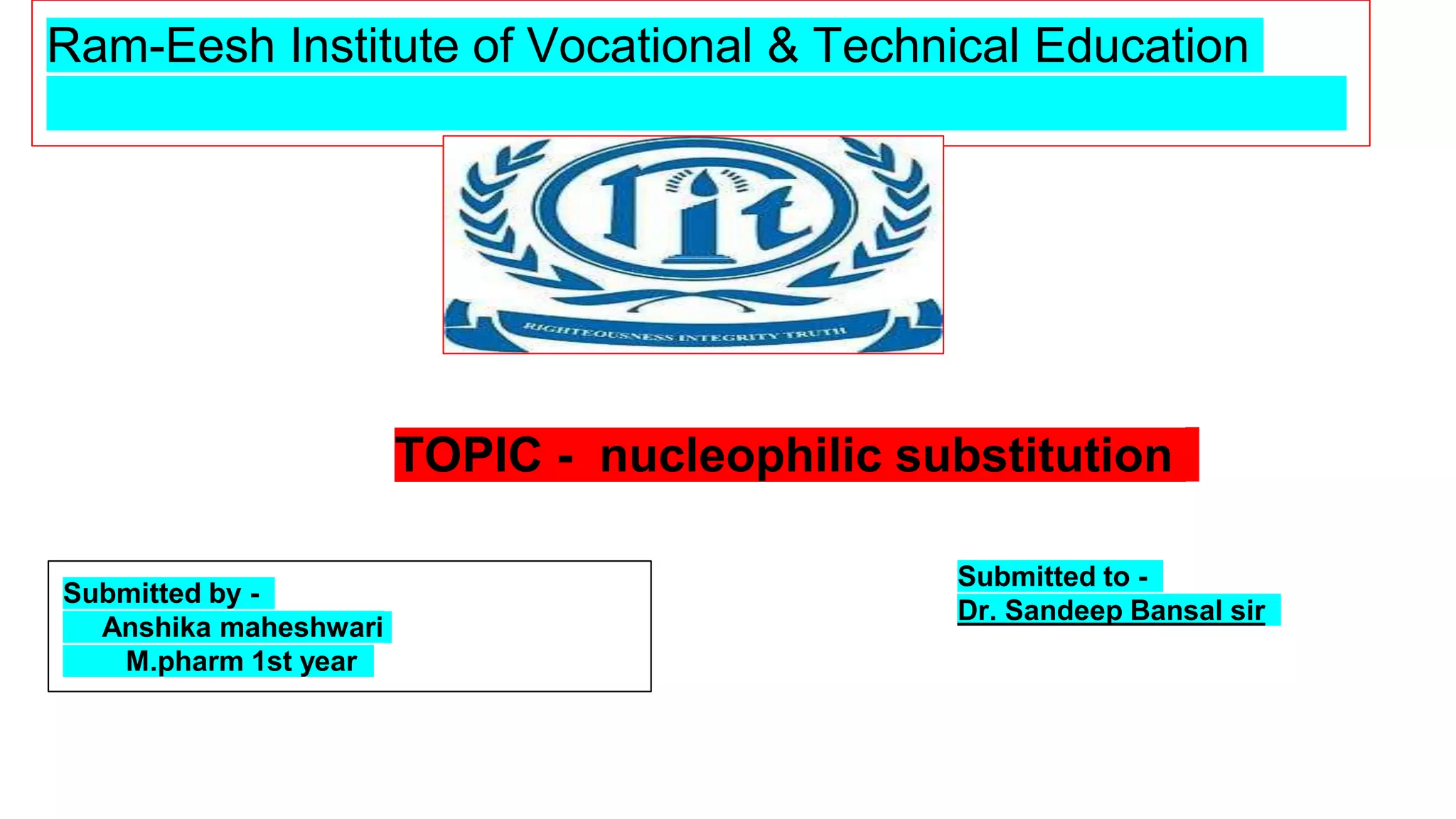 Ram-Eesh Institute of Vocational & Technical Education
Submitted to -
Dr. Sandeep Bansal sir
 