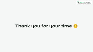 Thank you for your time 😊
 