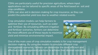 Crop Stimulation models and their uses for optimization of Agricultural ...