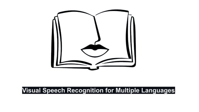 of Visual Speech Recognition for Multiple Languages | PPTX