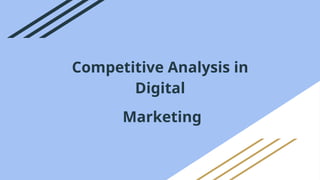 Competitive Analysis in Digital Marketing | PPTX