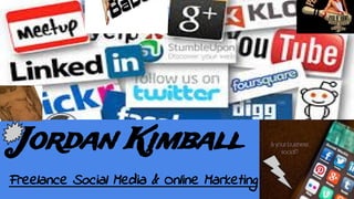 Jordan Kimball
Freelance Social Media & Online Marketing
 