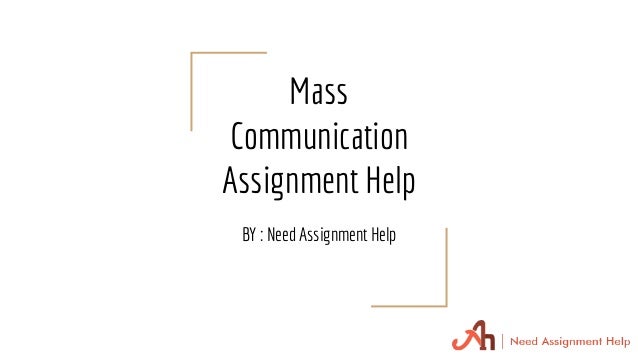 mass communication assignment help