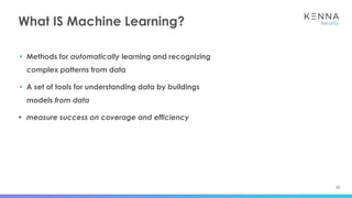 32
What IS Machine Learning?
• Methods for automatically learning and recognizing
complex patterns from data
• A set of tools for understanding data by buildings
models from data
• measure success on coverage and efficiency
 