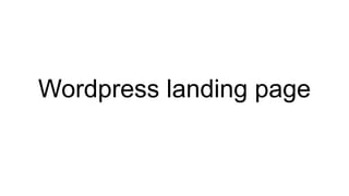 Wordpress landing page
 