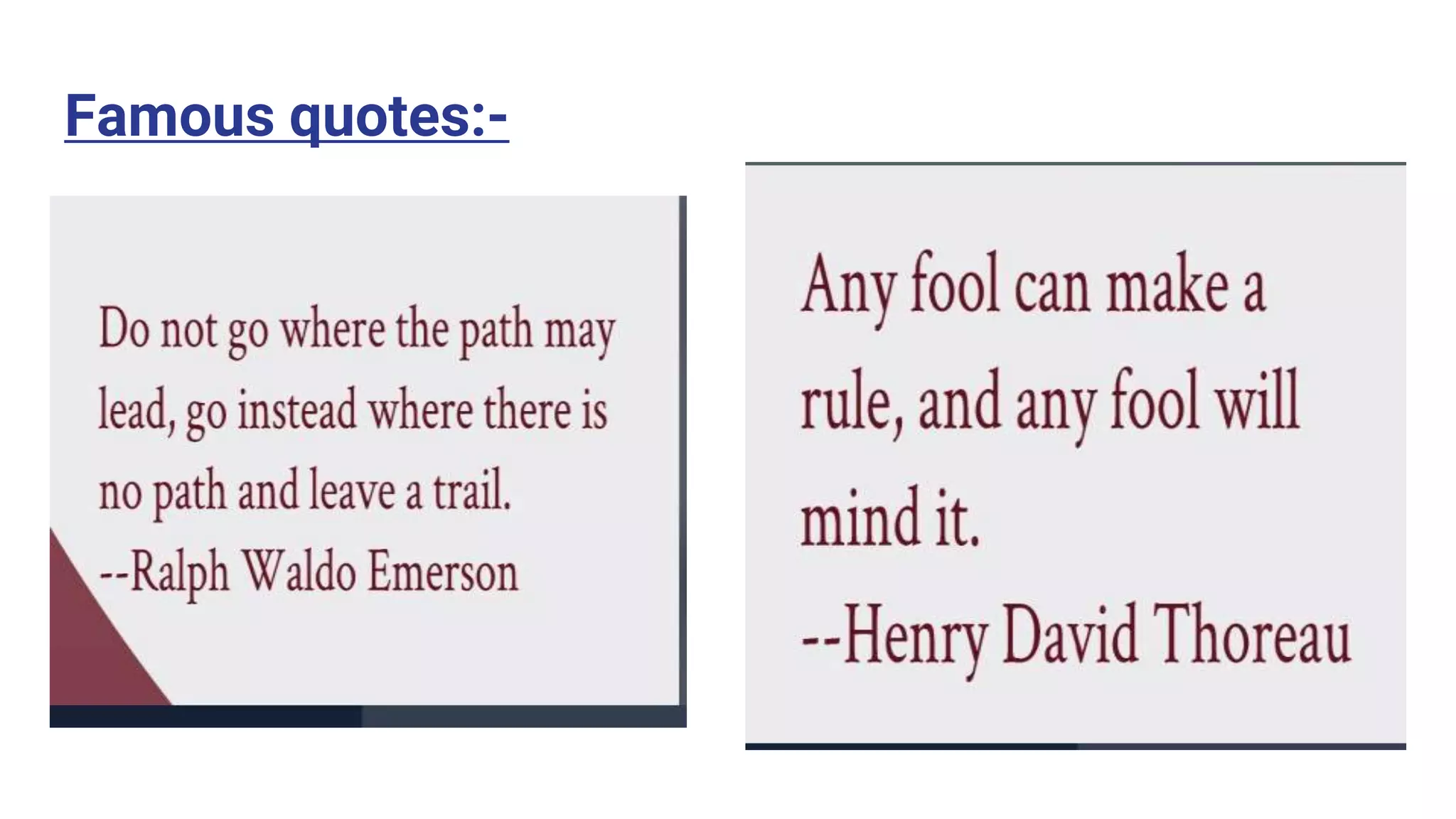 Famous quotes:-
 