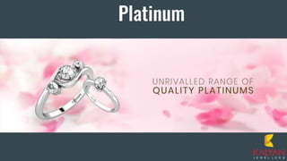 Platinum
 