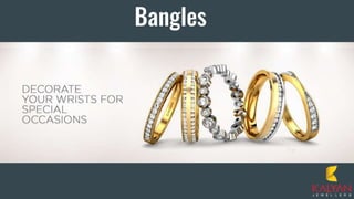 Bangles
 