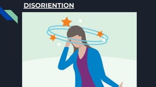 DISORIENTION
 