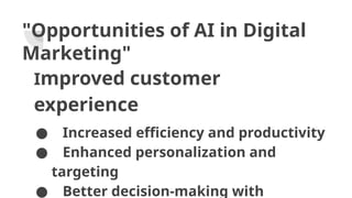 "Artificial Intelligence (AI) in Digital Marketing: Opportunities and ...