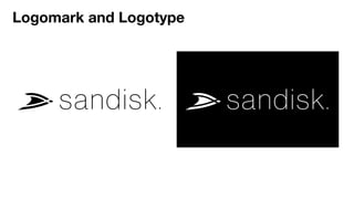 Logomark and Logotype
 