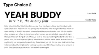 Type Choice 2
Lato Black
Charter Italic
Lato Light
 