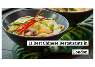 The 11 Best Chinese Restaurants in London