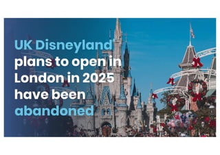 UK Disneyland' plans to open in London in 2025
