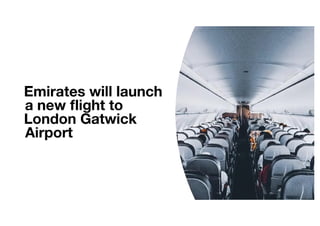 Emirates new flight to London Gatwick Airport