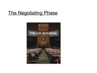 The Negotiating Phase
 