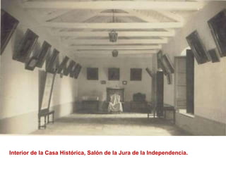 Interior de la Casa Histórica, Salón de la Jura de la Independencia. 
