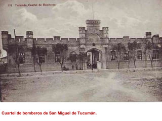 Cuartel de bomberos de San Miguel de Tucumán.  