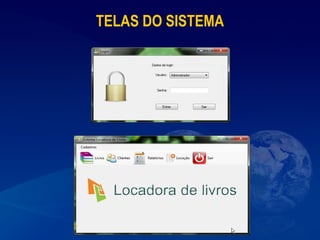 TELAS DO SISTEMA
 