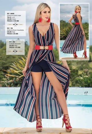REF. 792
Cinturón resortado
COLOR: Rojo
PRECIO: $ 29.900
REF. 96890
Enterizo en short crepe
TALLA: s,m,l
COLOR: Único
PRECIO: $ 129.900
REF. 788
Aretes de flores troqueladas
COLOR: Rojo
PRECIO: $ 29.900
11
 