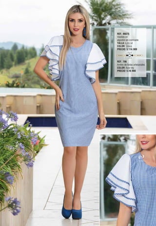 REF. 96875
Vestido en
algodón en contraste
TALLA: s,m,l,xl
COLOR: Único
PRECIO: $ 114.900
REF. 796
Aretes de bolas artesanales
COLOR: Azul rey
PRECIO: $ 29.900
23
 