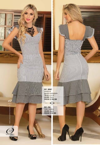 REF. 96907
Vestido en
algodón contrastado
TALLA: s,m,l,xl
COLOR: Único
PRECIO: $ 109.900
REF. 755
Collar metálico
COLOR: Negro
PRECIO: $ 34.900
62
oc.evisulcxelausunu.www
 